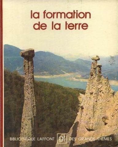 La formation de la terre - Collectif
