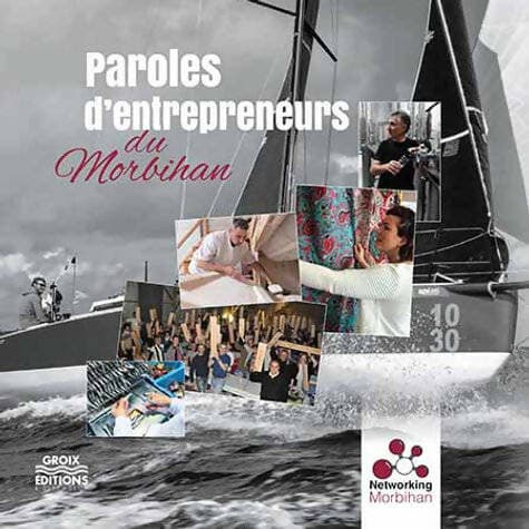 Paroles d'entrepreneurs du Morbihan - Collectif